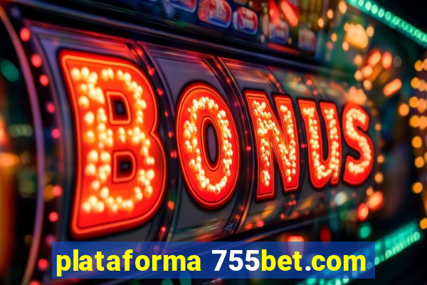 plataforma 755bet.com